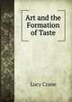 Art and the Formation of Taste, Lucy Crane 