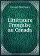 Litterature Francaise au Canada, Xavier Marmier 