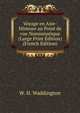 Voyage en Asie-Mineure au Point de vue Numismatique (Large Print Edition) (French Edition), W. H. Waddington 