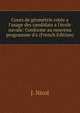 Cours de g?om?trie cot?e a l'usage des candidats a l'?cole navale: Conforme au nouveau programme d'a (French Edition), J. Nicol 