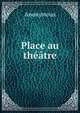 Place au theatre, Heinrich Kretschmayr 