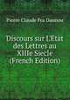 Discours sur L'Etat des Lettres au XIIIe Siecle (French Edition), Pierre Claude Fra Daunou 