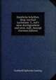 S?mtliche Schriften. Hrsg. von Karl Lachmann. 3., Auf's neue durchgesehene und verm. Aufl., besorgt (German Edition), Gotthold Ephraim Lessing 