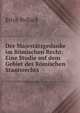 Der Majestatsgedanke im Romischen Recht: Eine Studie auf dem Gebiet des Romischen Staatsrechts, Erich Pollack 