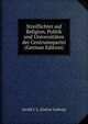 Streiflichter auf Religion, Politik und Universitaten der Centrumspartei (German Edition), Jacobi J. L. (Justus Ludwig) 