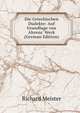 Die Griechischen Dialekte: Auf Grundlage von Ahrens' Werk (German Edition), Richard Meister 