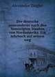 Der deutsche auswanderer nach den Vereinigten Staaten von Nordamerika. Ein lehrbuch auf seinen weg., Alexander Ziegler 