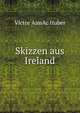 Skizzen aus Ireland, Victor AimAc Huber 