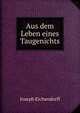 Aus dem Leben eines Taugenichts, Joseph Eichendorff 