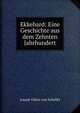 Ekkehard: Eine Geschichte aus dem Zehnten Jahrhundert, Joseph Viktor von Scheffel 