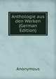 Anthologie aus den Werken (German Edition), Heinrich Kretschmayr 