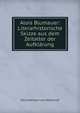 Alois Blumauer: Literarhistorische Skizze aus dem Zeitalter der Aufklarung, Paul Hofmann von Wellenhof 