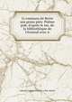 Li roumans de Berte aus grans pi?s: Po?me pub. d'apr?s le ms. de la biblioth?que de l'Arsenal avec n, Adenet Auguste Scheler i.e Roi Adenet 