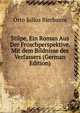 Stilpe, Ein Roman Aus Der Froschperspektive. Mit dem Bildnisse des Verfassers (German Edition), Otto Julius Bierbaum 