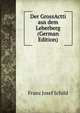 Der GrossActti aus dem Leberberg (German Edition), Franz Josef Schild 