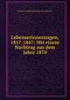 Lebenserinnerungen, 1817-1867: Mit einem Nachtrag aus dem Jahre 1870, Martin Friedrich Rudolph von Delbruck 