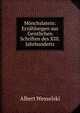 Monchslatein: Erzahlungen aus Geistlichen Schriften des XIII. Jahrhunderts, Albert Wesselski 