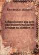 Abhandlungen aus dem staatswissenchaftlichen Seminar zu Munster i.w., Universitat Munster 