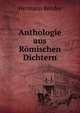Anthologie aus Romischen Dichtern, Hermann Bender 