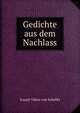 Gedichte aus dem Nachlass, Joseph Viktor von Scheffel 