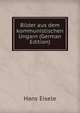 Bilder aus dem kommunistischen Ungarn (German Edition), Hans Eisele 