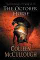 October Horse, Colleen Mccullough 