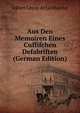 Aus Den Memoiren Eines Cuffifchen Defabriften (German Edition), Heinrich Kretschmayr 