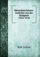 Menschenstimme: Gedichte aus der Kriegzeit 1914-1918, Bab Julius 