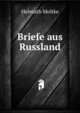Briefe aus Russland, Helmuth Moltke 