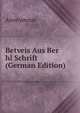 Betveis Aus Ber hl Schrift (German Edition), Heinrich Kretschmayr 