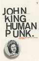 Human Punk, John King 