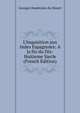 L'Inquisition aux Indes Espagnoles: A la fin du Dix-Huitieme Siecle (French Edition), Georges Desdevises du Dezert 