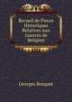 Recueil de Pieces Historiques Relatives Aux Guerres de Religion, Georges Bosquet 
