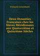 Deux Dynasties Francaises chez les Slaves Meridionaux aux Quatorzieme et Quinzieme Siecles, Francois Lenormant 