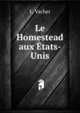 Le Homestead aux Etats-Unis, L. Vacher 