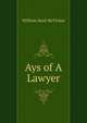 Ays of A Lawyer, William Bard McVickar 