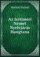 Az Isztimeri Nemet Nyelvjaras Hangtana, Marton Hajnal 