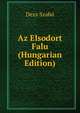 Az Elsodort Falu (Hungarian Edition), Dezs Szabo 