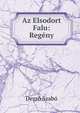 Az Elsodort Falu: Regeny, Dezso Szabo 