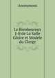 Le Bienheureux J-B de La Salle Gloire et Modele du Clerge, Heinrich Kretschmayr 