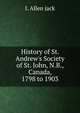 History of St. Andrew's Society of St. John, N.B., Canada, 1798 to 1903, I. Allen jack 