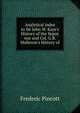 Analytical index to Sir John W. Kaye's History of the Sepoy war and Col. G.B. Malleson's History of, Frederic Pincott 
