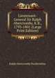 Lieutenant-General Sir Ralph Abercromby, K.B., 1793-1801 (Large Print Edition), Ralph Abercromby Dunfermline 
