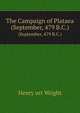 The Campaign of Plataea. (September, 479 B.C.), Henry urt Wright 