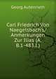 Carl Friedrich Von Naegelsbach's/Anmerkungen Zur Ilias (A.B.1-483.I.), Georg Autenrieth 