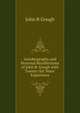 Autobiography and Personal Recollections of John B. Gough with Twenty-Six Years' Experience, John B Gough 