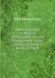 A Second Letter to the Earl of Ellesmere: On the Management of the Library of Printed Books in the B, John Edward Gray 