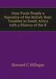 Oom Pauls People a Narrative of the British-Boer Troubles in South Africa with a History of the B, Howard C Hillegas 