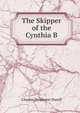 The Skipper of the Cynthia B., Charles Pendexter Durell 