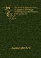 The book of Highland verse: an (English) anthology consisting of (a) translations from Gaelic, (b), Dugald Mitchell 